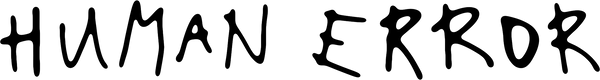 HUMAN ERROR